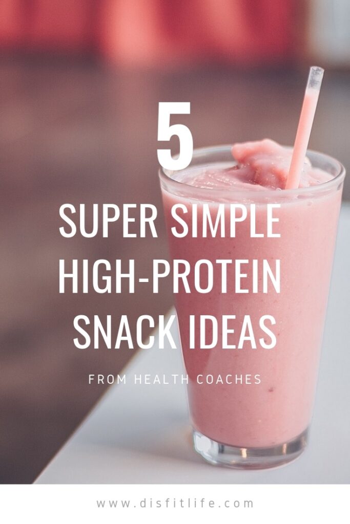 5 simple high protein snack ideas